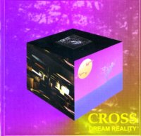 Cross - Dream Reality (1997)  Lossless