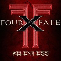 Four By Fate - Relentless (2016)