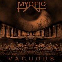 Myopic - Vacuous (2013)