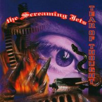 The Screaming Jets - Tear Of Thought (1992)