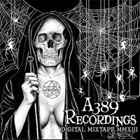 VA - A389 MMXIII FREE Digital Mixtape/Sampler (2013)