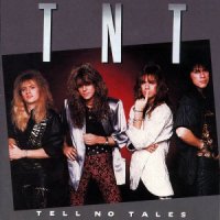 TNT - Tell No Tales (1987)