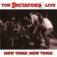 The Dictators - Live In New York (1981)