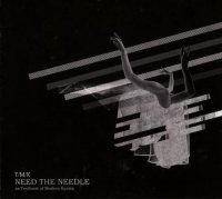 Thee Maldoror Kollective - Need The Needle (2009)