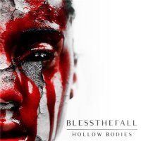 Blessthefall - Hollow Bodies (2013)  Lossless