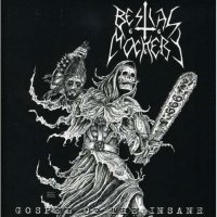 Bestial Mockery - Gospel of the Insane (2006)