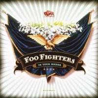 Foo Fighters - In Your Honor (2005)