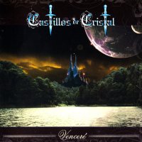 Castillos De Cristal - Vencere (2007)