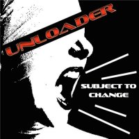 Unloader - Subject To Change (2016)