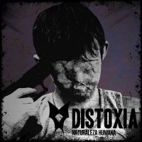 Distoxia - Naturaleza Humana (2013)