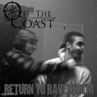 Off The Coast - Return To Ravenholm (2012)