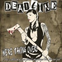 Deadline - We’re Taking Over (2008)