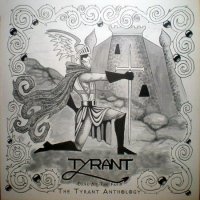 Tyrant - Days At The Farm - The Tyrant Anthology (Compilation) (2006)