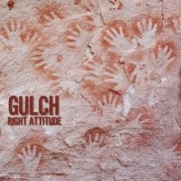 gulch - Right Attitude (2013)