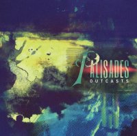 Palisades - Outcasts (2013)