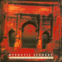 Hypnotic Scenery - Back In The Bloody Ruins (2002)