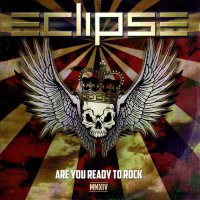 Eclipse - Are You Ready To Rock MMXIV (2014 Limited Ed.) (2008)