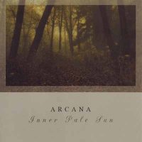 Arcana - Inner Pale Sun (2002)