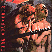 Dark Quarterer - Violence (2002)