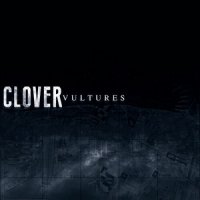 Clover - Vultures (2014)