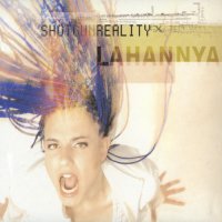 Lahannya - Shotgun Reality (2007)  Lossless