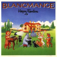 Blancmange - Happy Families (1982)