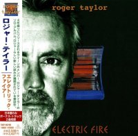 Roger Taylor - Electric Fire (Japanese Edition) (1998)  Lossless