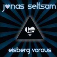 Jonas Seltsam - Eisberg Voraus (2012)