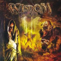 Wisdom - At the Gates (2007)  Lossless