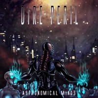 Dire Peril - Astronomical Minds (2014)