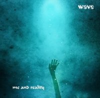 Wave - Me And Reality (2017)