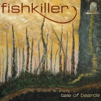 Fishkiller - Tale Of Beards (2014)