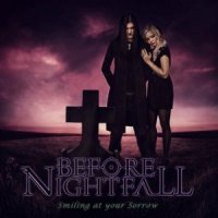 Before Nightfall - Smiling At Your Sorrow (2011)