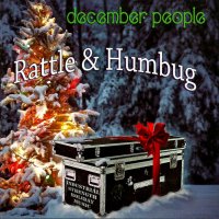 December People - Rattle & Humbug (2010)