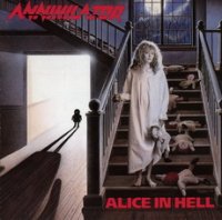 Annihilator - Alice In Hell (Re-Issue 1998) (1989)