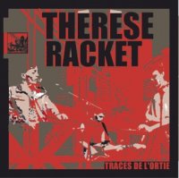 Therese Racket - Traces De L\'Ortie (2009)