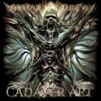 Mortal Decay - Cadaver Art (2005)