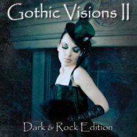 VA - Gothic Visions II Dark & Rock Edition (2013)