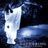 The Gathering - Almost A Dance (Reissued 2004) (1993)