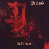 Dryland - Gothic Tales (2004)  Lossless