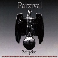 Parzival - Zeitgest And Noblesse Oblige (2009)