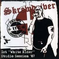 Skrewdriver - 1st White Rider Studio Session ’87 (2007)