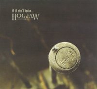 Hogjaw - If It Ain\'t Broke (2013)