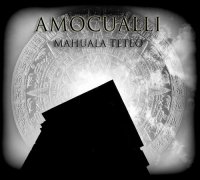 AmoCualli - Mahuala Teteo (2005)