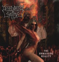 Desecrated Sphere - The Unmasking Reality (2011)