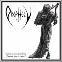 Prophecy - Whom Gods Destroy - Demos 1985-1986 (Compilation) (2015)