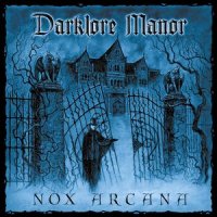 Nox Arcana - Darklore Manor (2003)