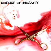 Border Of Insanity - Border Of Insanity (2009)