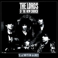 The Lords Of The New Church - Method To Our Madness (1984)