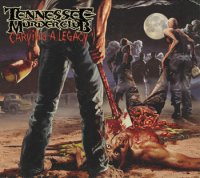 Tennessee Murder Club - Carving A Legacy (2011)